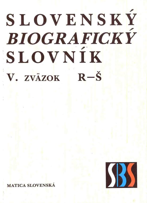 Slovenský biografický slovník : od roku 833 do roku 1990, sv. 5