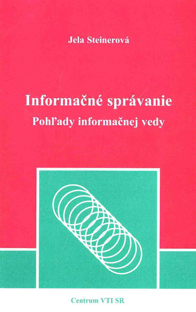 Informačné správanie : pohĺady informačnej vedy