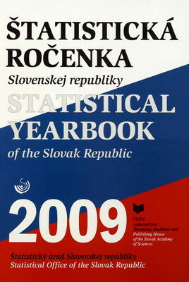 Štatistická ročenka Slovenskej republiky 2009 = Statistical yearbook of the Slovak Republic 2009