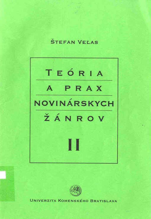 Teória a prax novinárskych žánrov. II.