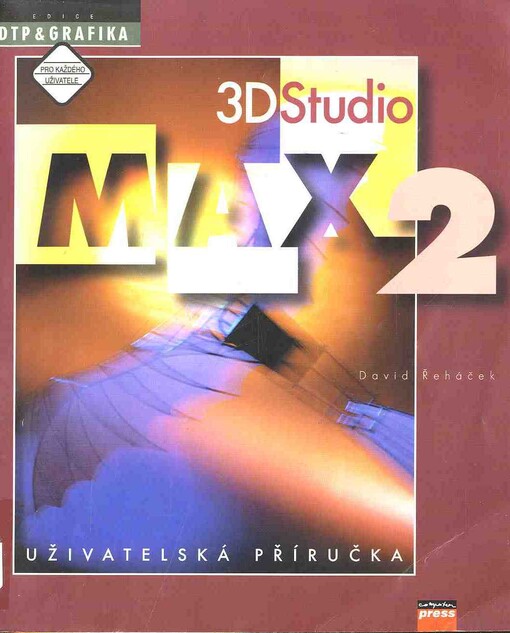 3D Studio MAX 2 : uživatelská příručka