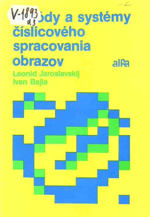 Metódy a systémy číslicového spracovania obrazov.