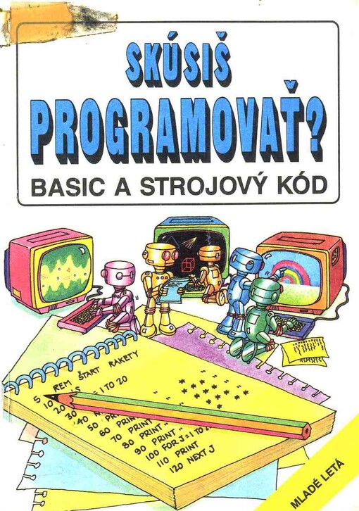 Skusiš programovať? :Basic a strojový kód