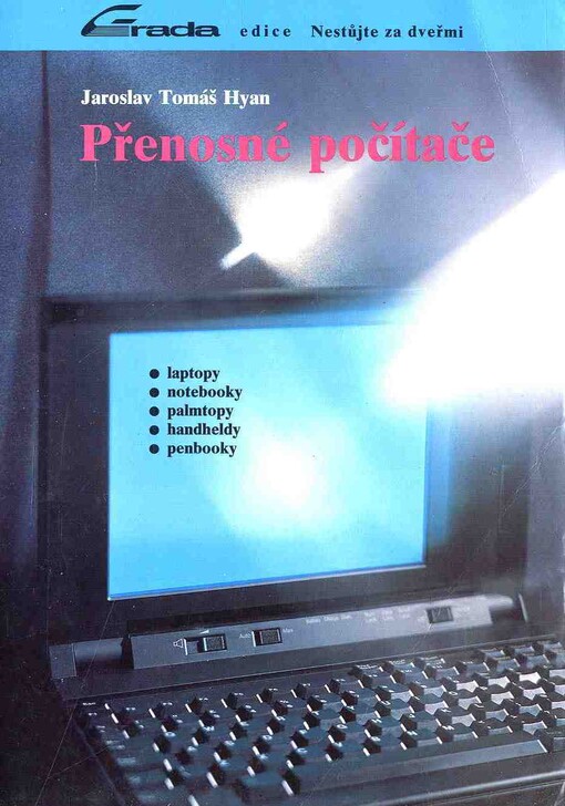 Přenosné počítače :laptopy, notebooky, palmtopy, handheldy, penbooky