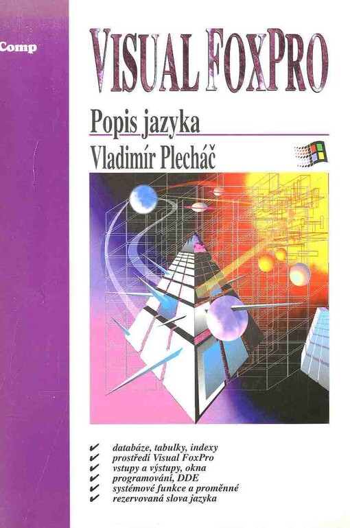 Visual FoxPro 3.0 : popis jazyka : příkazy a funkce