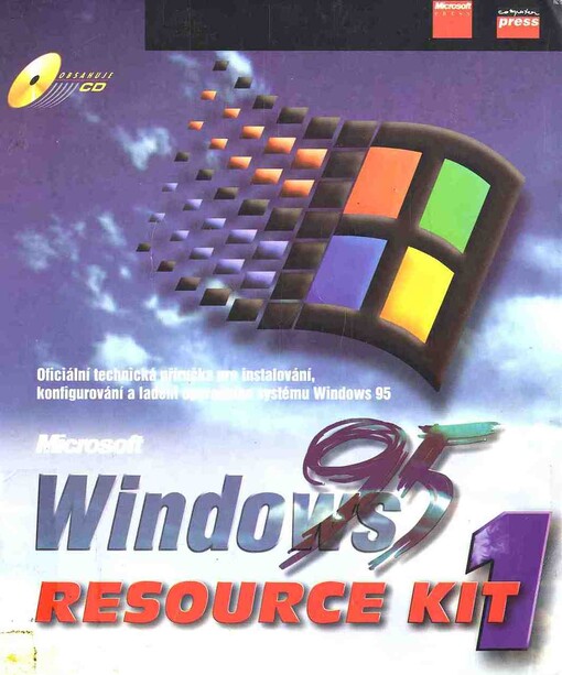 Microsoft Windows 95 Resource Kit: [oficiální technická příručka pro instalování, konfigurování a ladění operačního systému Windows 95