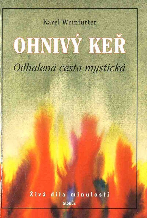 Ohnivý keř (I., II., III.)