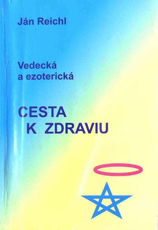 Vedecká a ezoterická cesta k zdraviu