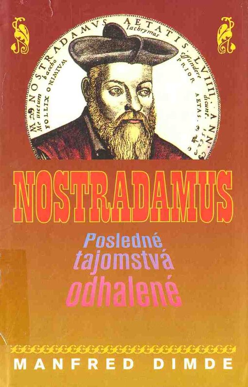 Nostradamus: Posledné tajomstvá odhalené