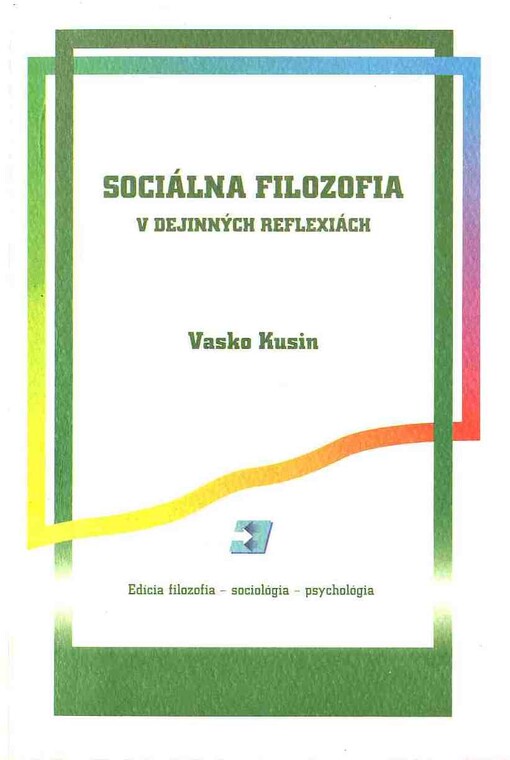Sociálna filozofia v dejinných reflexiách