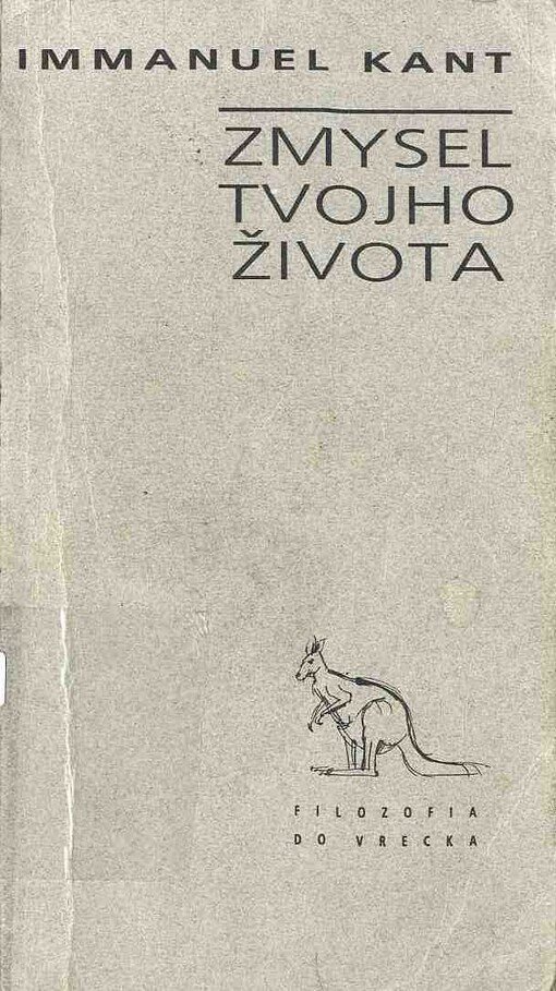 Zmysel tvojho života : výber zo súborného diela