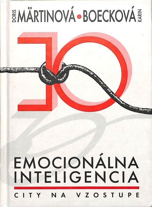 EQ - emocionálna inteligencia : city na vzostupe : vplyv emocionálnej inteligencie na náš úspech