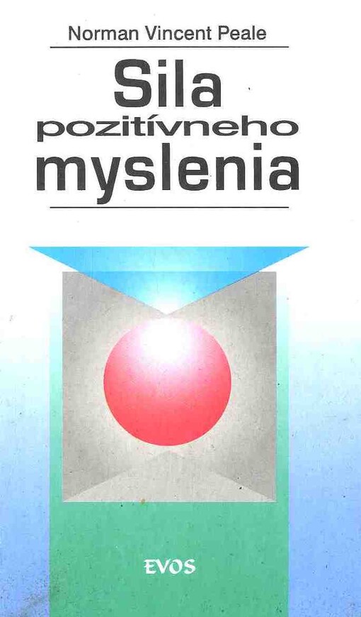 Sila pozitívneho myslenia