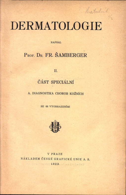 Dermatologie.II., část speciální A,Diagnostika chorob kožních