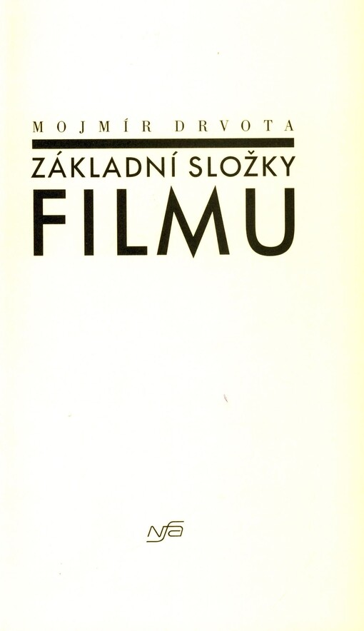 Základní složky filmu