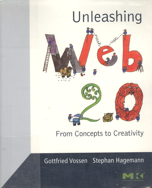Unleashing Web 2.0 : from concepts to creativity
