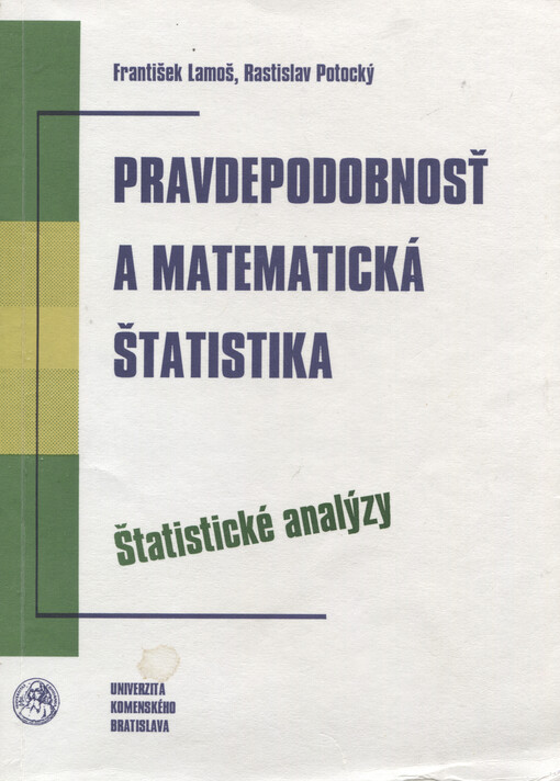 Pravdepodobnosť a matematická štatistika :štatistické analýzy