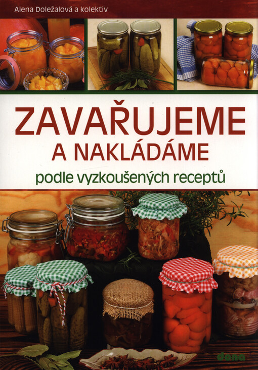 Zavařujeme a nakládáme podle vyzkoušených receptů