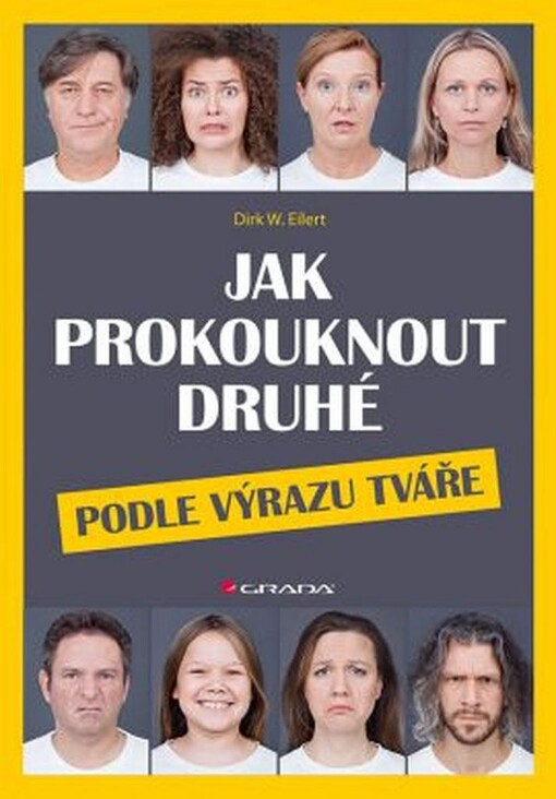 Jak prokouknout druhé podle výrazu tváře | Eilert W. Dirk - e-kniha