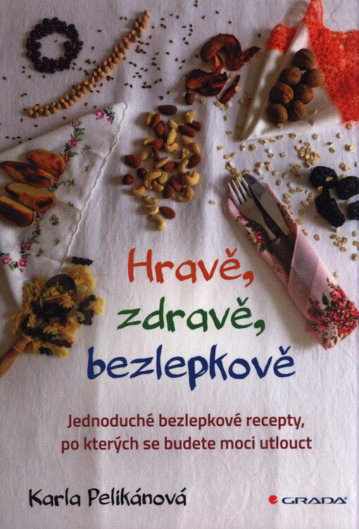 Hravě, zdravě, bezlepkově | Pelikánová Karla - e-kniha