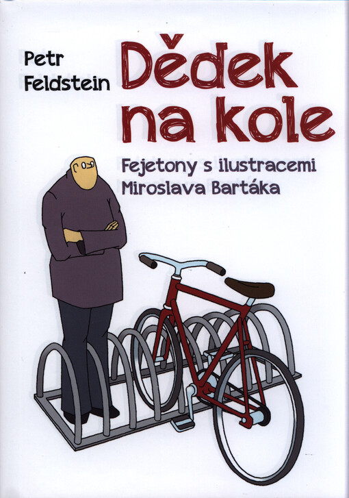 Dědek na kole | Feldstein Petr - e-kniha