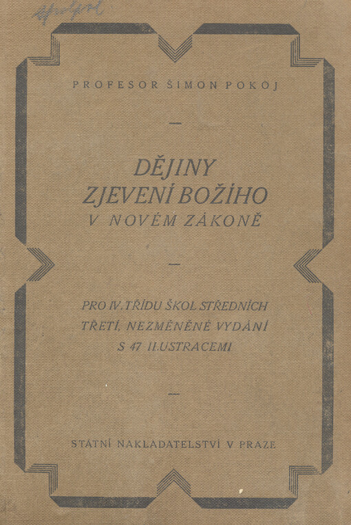 Dějiny zjevení Božího v novém zákoně :pro 4. třídu škol středních
