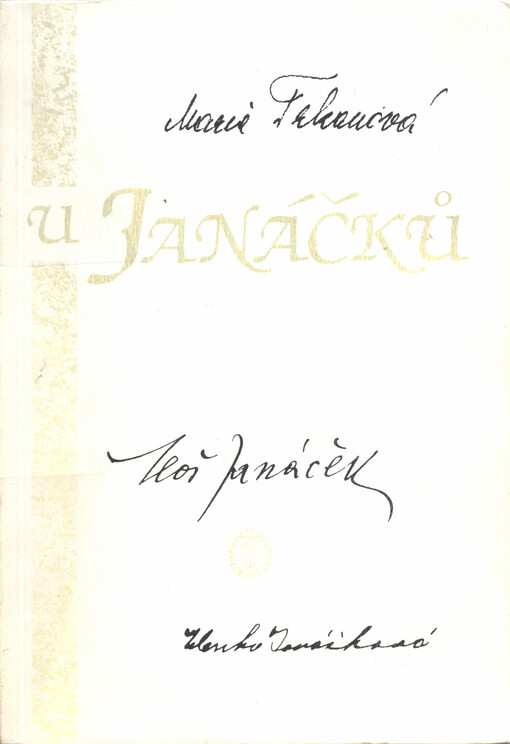 U Janáčků : podle vyprávění Marie Stejskalové