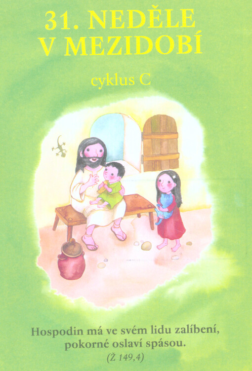 31. neděle v mezidobí : cyklus C
