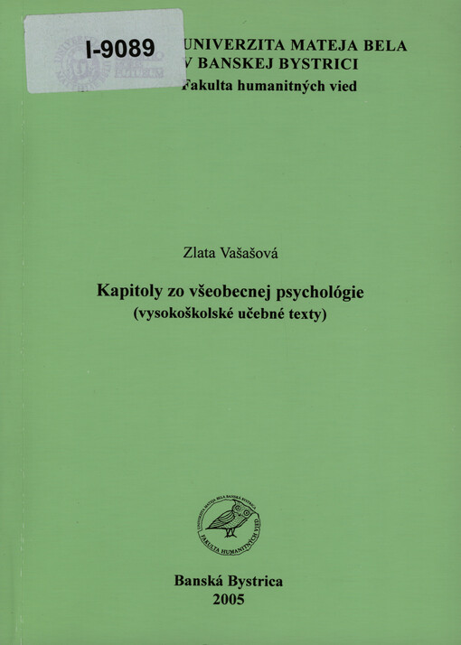 Kapitoly zo všeobecnej psychológie : (vysokoškolské učebné texty)