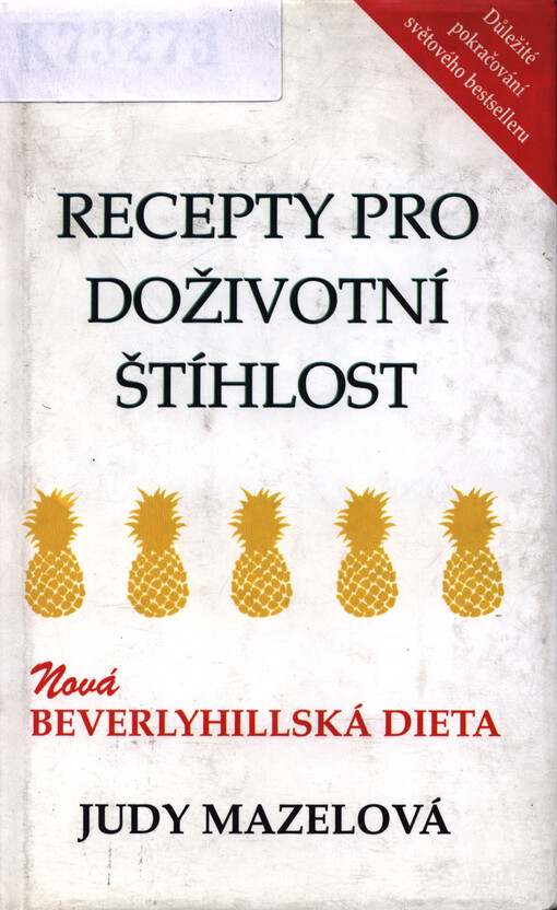 Recepty pro doživotní štíhlost: nová beverlyhillská dieta