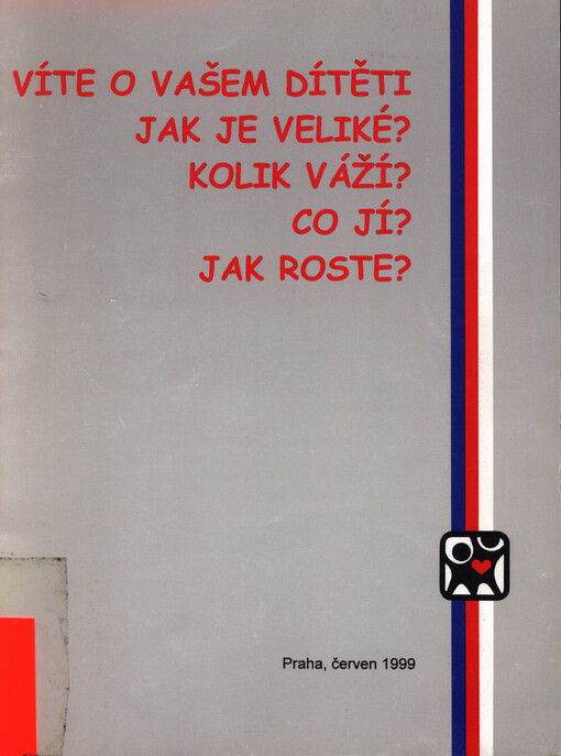 Víte o vašem dítěti jak je veliké? kolik váží? co jí? jak roste?