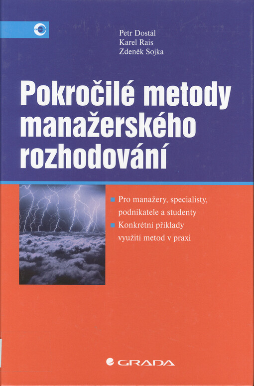 Pokročilé metody manažerského rozhodování: konkrétní příklady využití metod v praxi