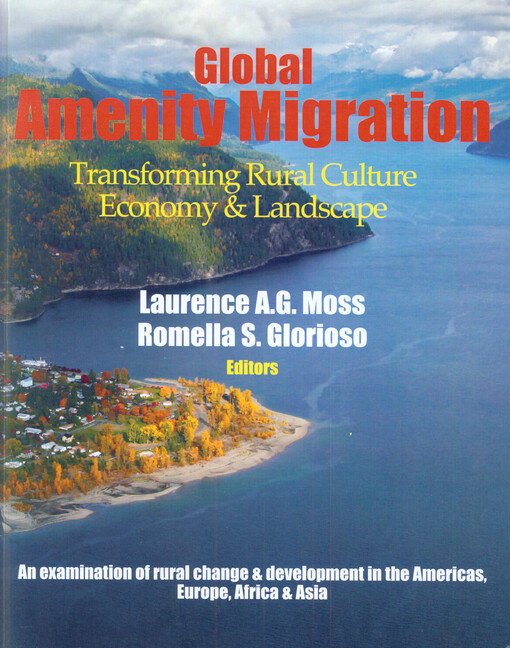 Global amenity migration : transforming rural culture, economy & landscape