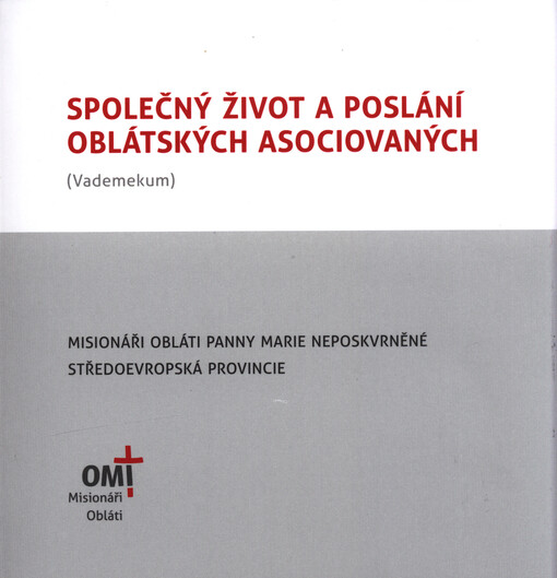 Společný život a poslání oblátských asociovaných : (vademekum)