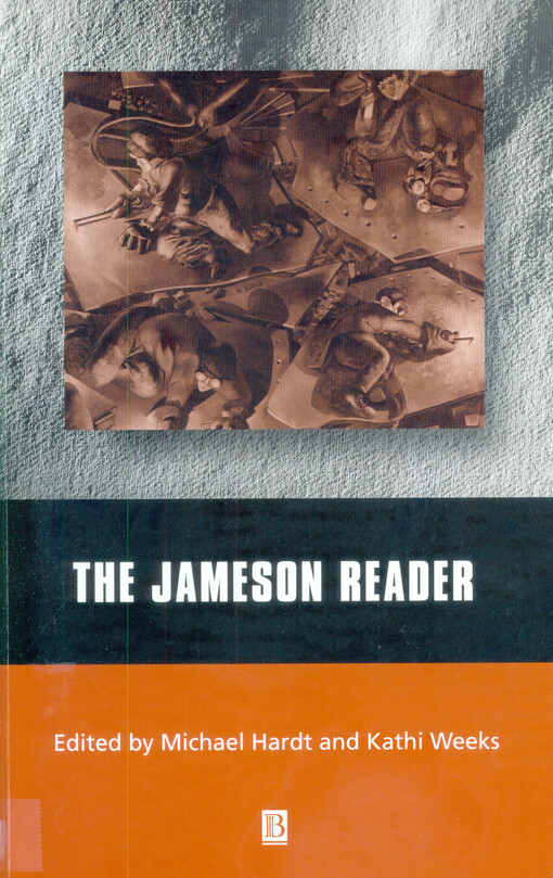The Jameson reader ; edited by Michael Hardt and Kathi Weeks