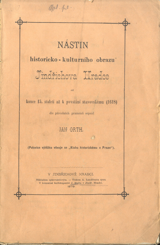 Nástin historicko-kulturního obrazu Jindřichova Hradce od konce 15. století až k povstání stavovskému (1618)