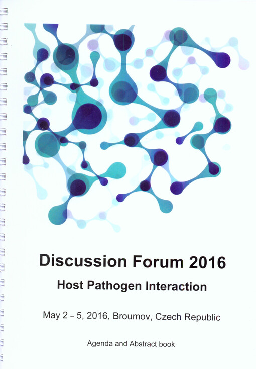 Discussion Forum 2016 :Host Pathogen Interaction : venue: Broumov, Czech Republic, date of event: May 2nd - 5th 2016 : conference with international participation