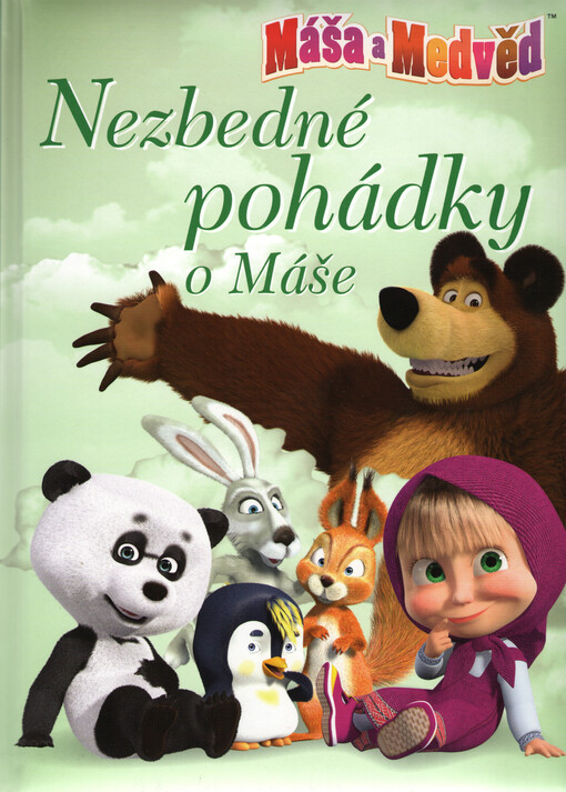 Máša a medvěd - Nezbedné pohádky o Máše