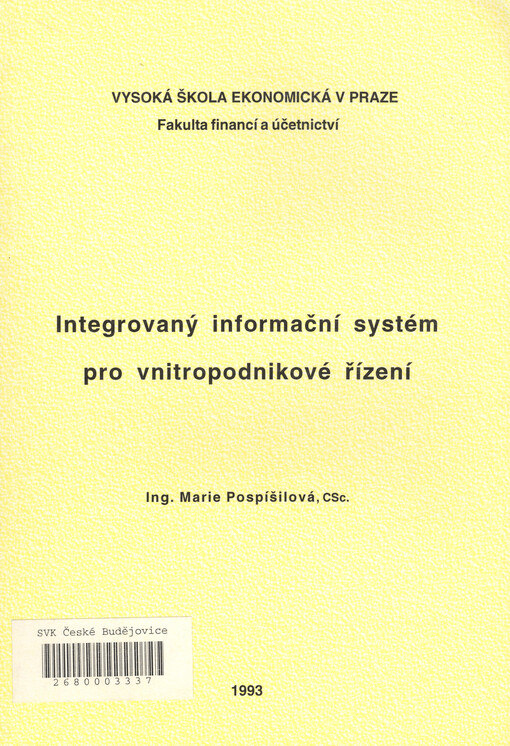 Integrovaný informační systém pro vnitropodnikové řízení