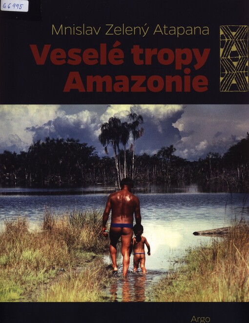 Veselé tropy Amazonie