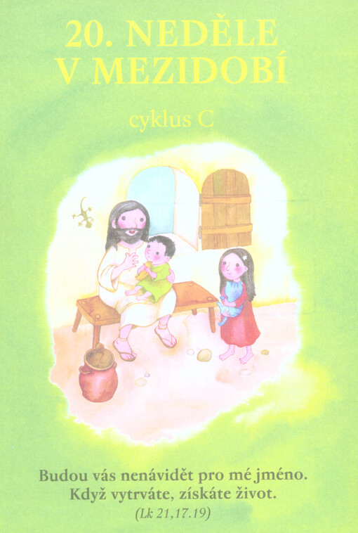 20. neděle v mezidobí : cyklus C