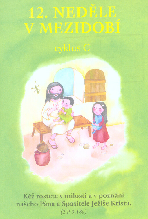 12. neděle v mezidobí : cyklus C