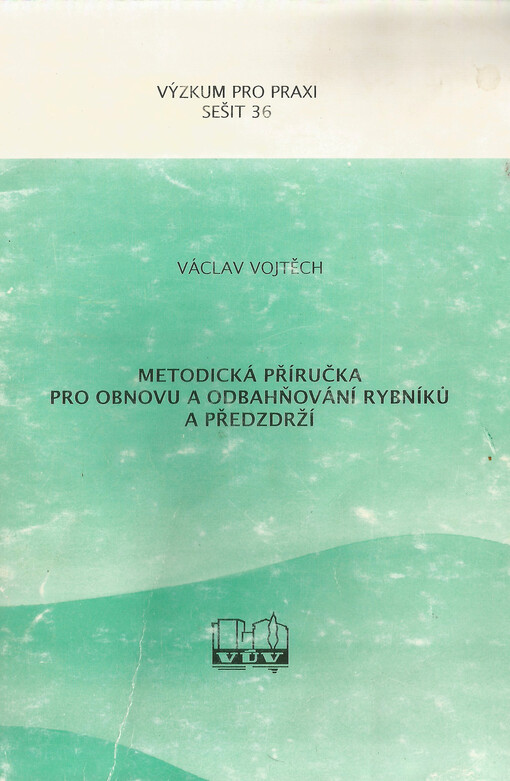 Metodická příručka pro obnovu a odbahňování rybníků a předzdrží