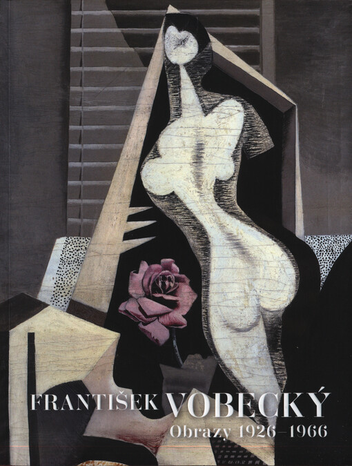 František Vobecký : (1902-1991) : obrazy 1926-1966 : 20.-30. května 2015, Galerie Nová síň, Praha