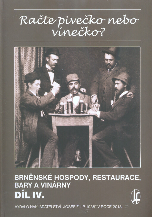 Račte pivečko nebo vínečko?: brněnské hospody, restaurace, bary a vinárny