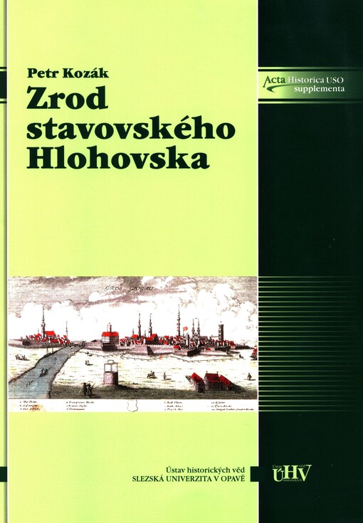 Zrod stavovského Hlohovska: mocenská uskupení ve slezském pozdním středověku