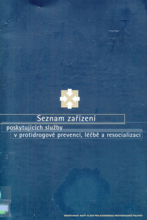 Seznam zařízení poskytujících služby v protidrogové prevenci, léčbě a resocializaci