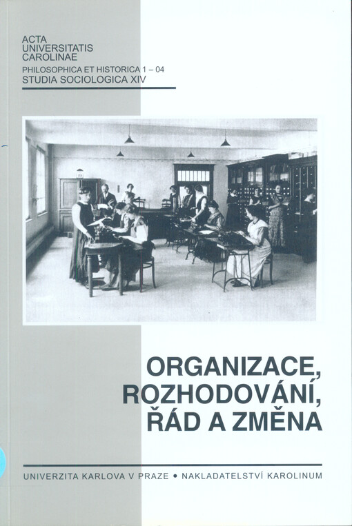 Organizace, rozhodování, řád a změna