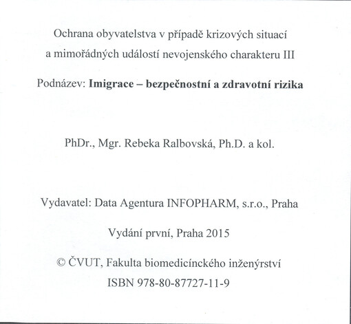 Ochrana obyvatelstva v případě krizových situací a mimořádných událostí nevojenského charakteru III : imigrace - bezpečnostní a zdravotní rizika