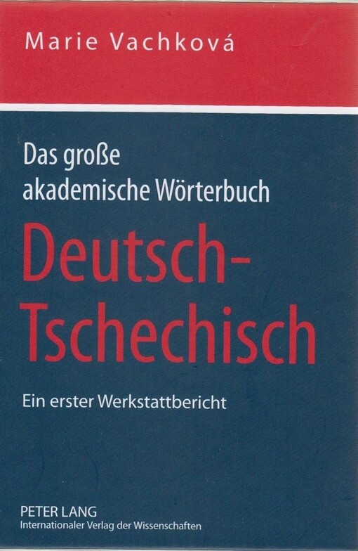 Das große akademische Wörterbuch Deutsch-Tschechisch